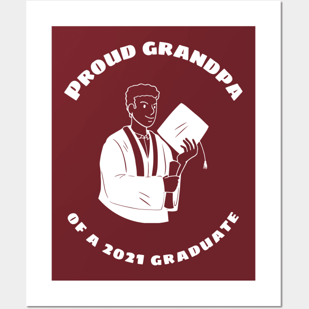 Proud Grandpa of a 2021 graduate Wall Art by Rachel Garcia Designs